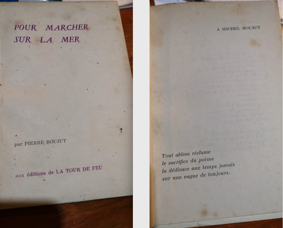 Poétique... Dédicace à Michel Boujut ( Pierre Boujut. Pour marcher sur la mer, 1961 )